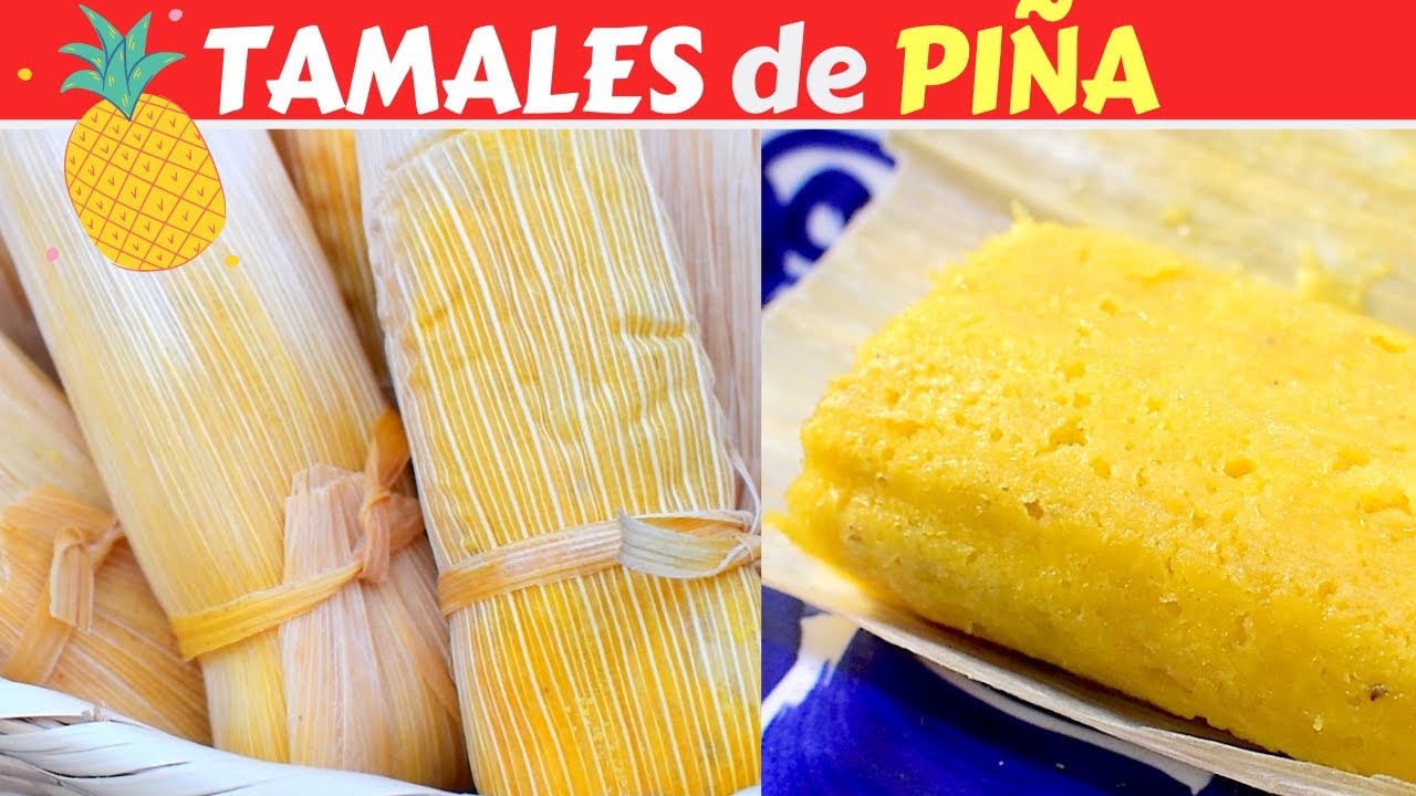 TAMALES de PIÑA con TIPS+INGREDIENTE SECRETO!para que te QUEDEN ESPONJADITOS👌 Dulce Hogar Recetas
