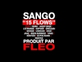 Sango - 15 Flows (feat. Orelsan, Disiz, Nekfeu..)