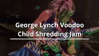 George Lynch Voodoo Child Shredding Jam!