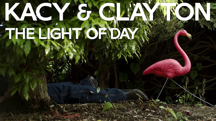 Kacy & Clayton - "The Light Of Day" [Official Video]