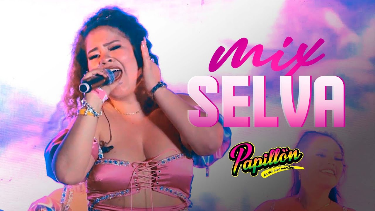 Mix Selva: Isla Bonita, Gata Bajo La Lluvia, Mal Amor - Papillón (13° Aniversario La Karibeña 2022)