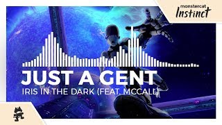 Video thumbnail of "Just A Gent - Iris in the Dark (feat. McCall) [Monstercat EP Release]"