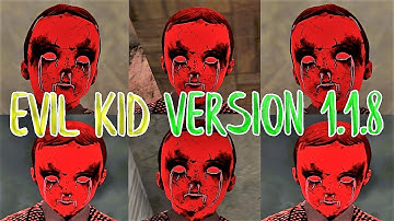 Evil Kid Version 1.1.8 Full Gameplay Android