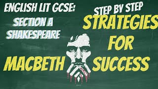 How to pass the Macbeth exam: strategies for success in GCSE English Lit