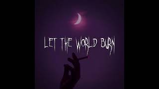 Chris Grey  Let The World Burnslowedreverb