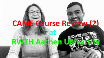 CAME Course Review (Part 2) - RWTH Aachen University