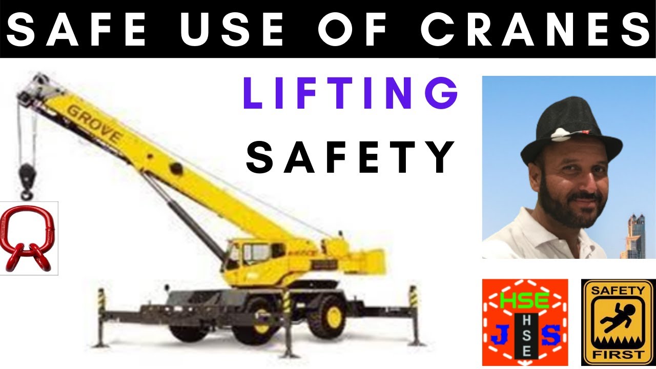 Safe Use of Cranes Crane operations & maintenance Crane Safety A to