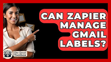 Can Zapier Manage Gmail Labels? - TheEmailToolbox.com
