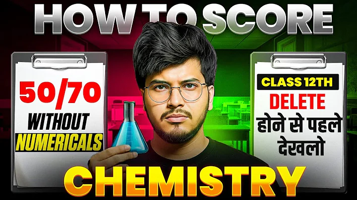 How to Score 50/70 in Chemistry Without Numericals 😱 | Class 12th