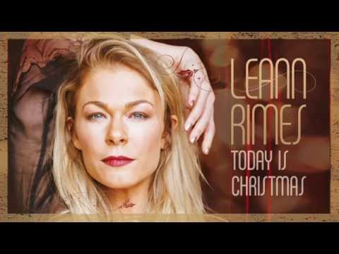 LeAnn Rimes - Today Is Christmas (Official Audio)