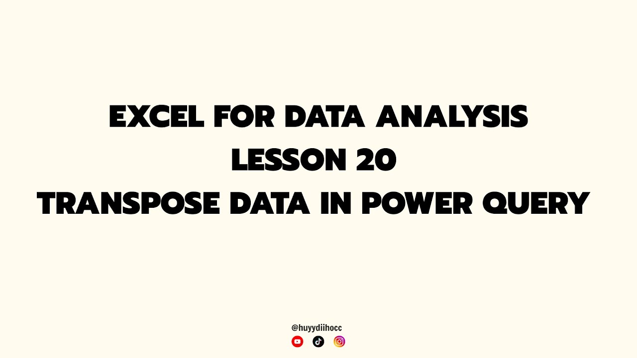 Excel for Data Analysis - Lesson 20 - How to Transpose Data in Power ...