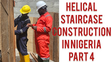 How to Build a spiral staircase in Nigeria. Part 4