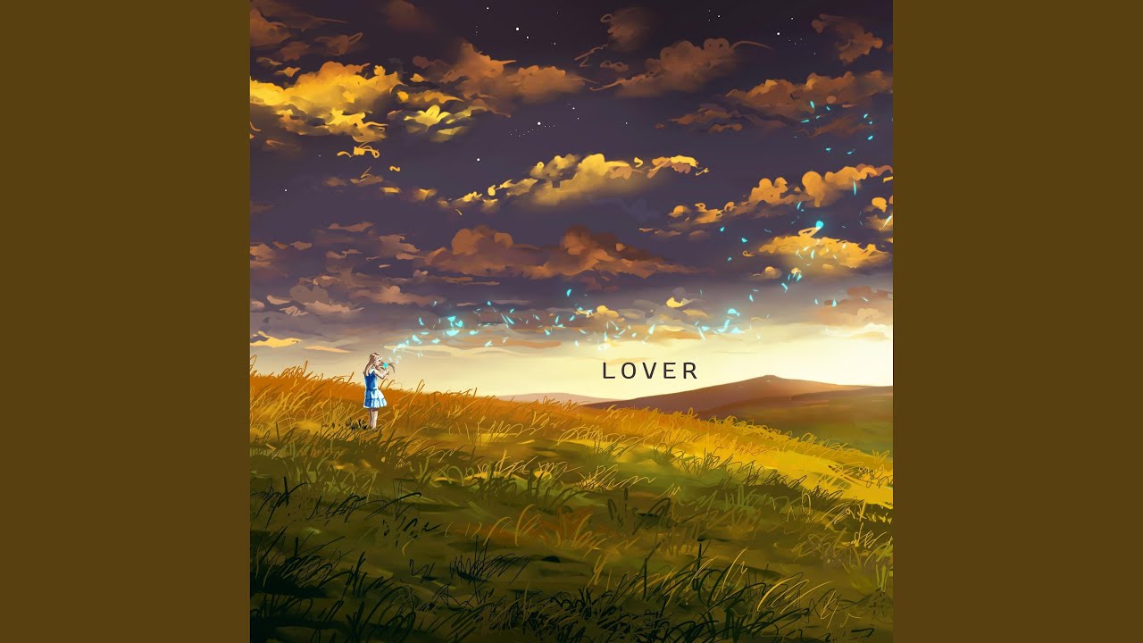 Watch Lover on YouTube Watch Lover on YouTube