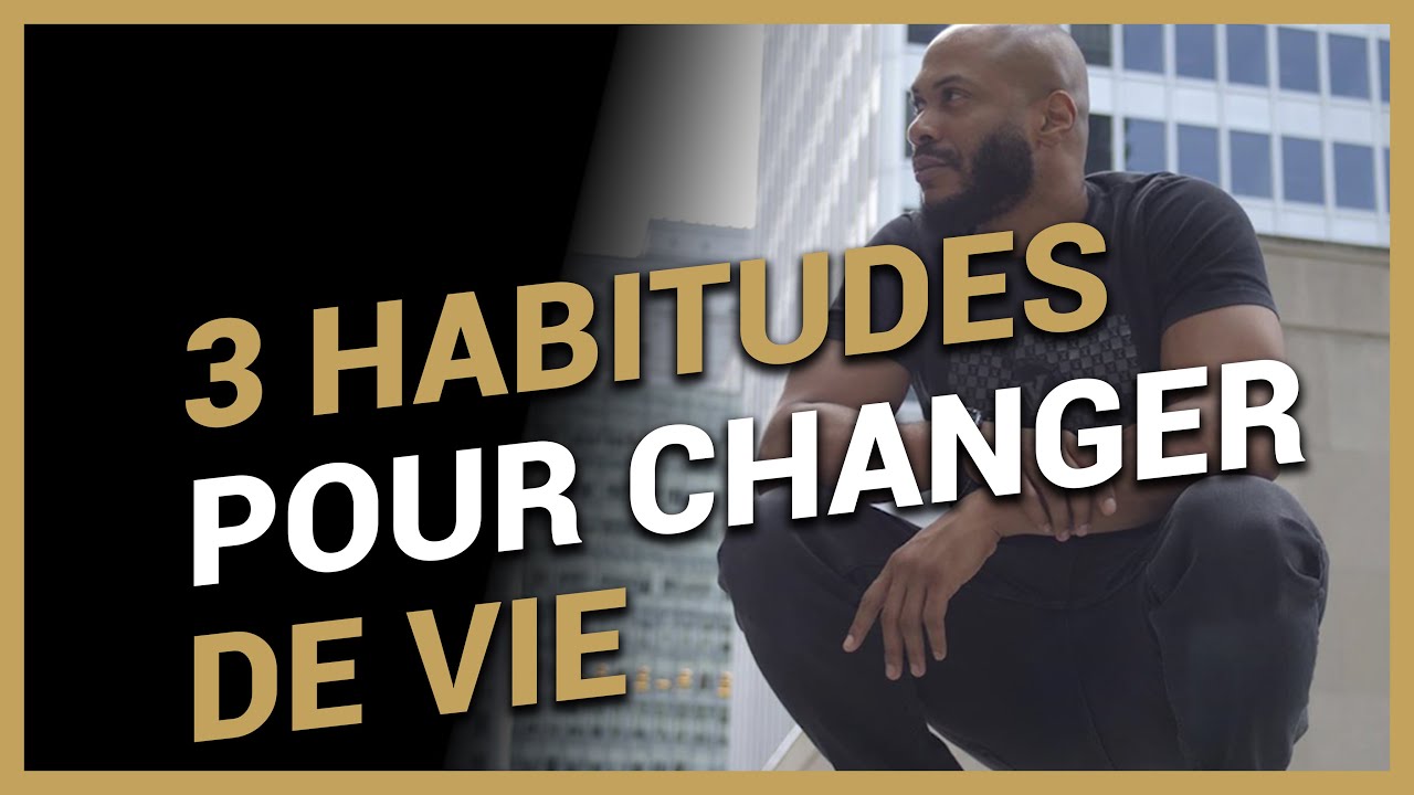 3 habitudes de millionnaires qui réussissent tout - YouTube