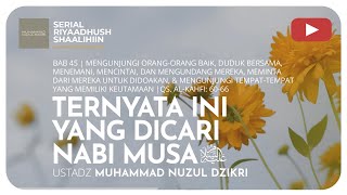 1311. TERNYATA INI YANG DICARI NABI MUSA | Riyaadhush Shaalihiin