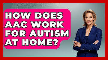 How Does AAC Work For Autism At Home? - Answers About Autism
