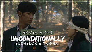 Sunhyeok ✗ Nam-ra - ALL OF US ARE DEAD ➤ 𝐔𝐍𝐂𝐎𝐍𝐃𝐈𝐓𝐈𝐎𝐍𝐀𝐋𝐋𝐘 :; fmv