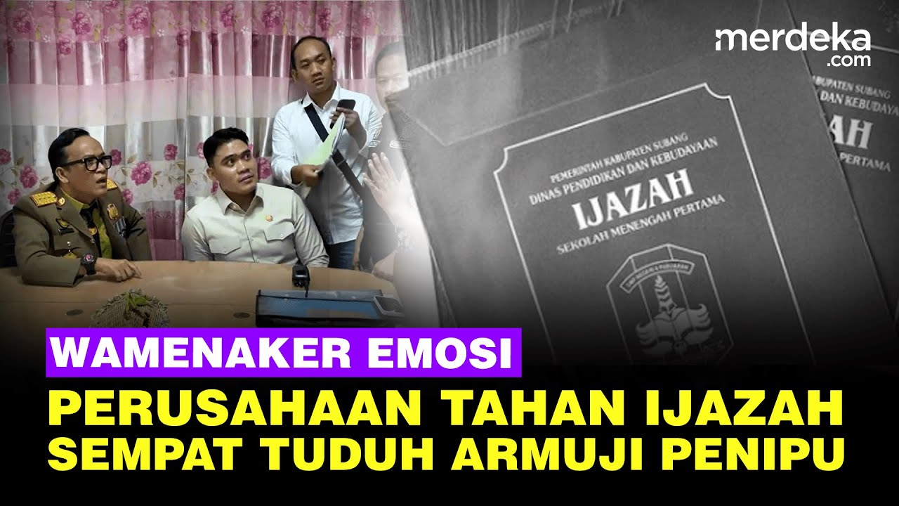 Wamenaker Emosi Semprot Bos Perusahan yang Tahan Ijazah Pegawai di Surabaya