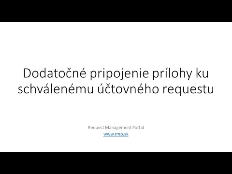 Request Management Portal - Ako dodatočne pripojiť prílohy k schválenému účtovnému requestu