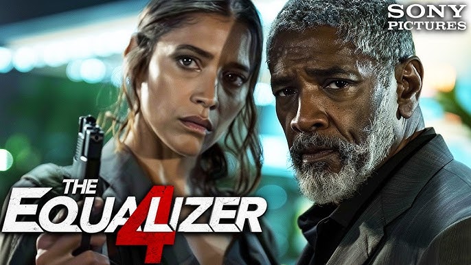 THE EQUALIZER 4 (2025) With Denzel Washington & Dakota Fanning - YouTube
