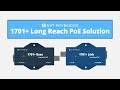 Introducing the new nvt phybridge 1701 long reach poe solution