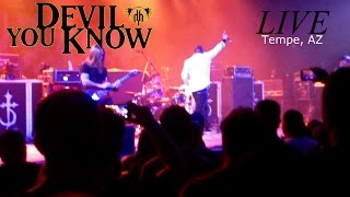 Devil You Know - Embracing The Torture (LIVE) Tempe, AZ