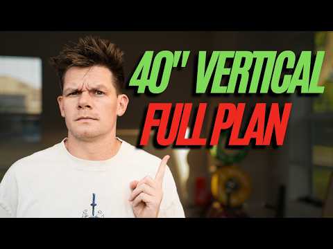 How to Get a 40" Vertical (Full Blueprint)