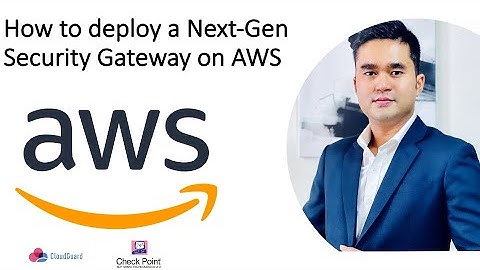 How to deploy Check Point CloudGuard Network Security gateway on AWS (CCVSA Training) by Jayden Aung