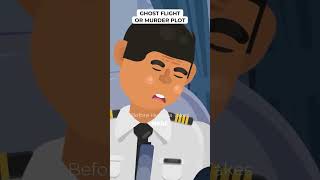 Ghost Flight or Murder Plot