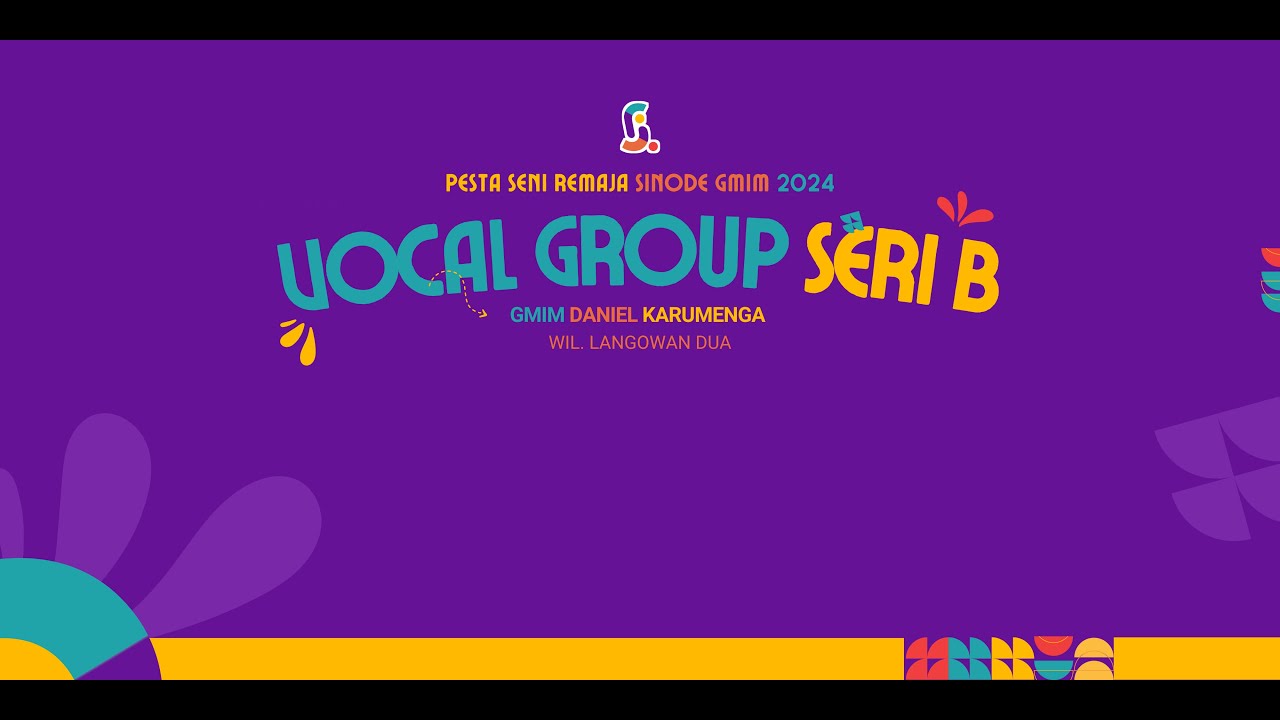 VOCAL GRUP SERI B PESTA SENI REMAJA SINODE GMIM DI JEMAAT GMIM DANIEL KARUMENGA Hari Kedua