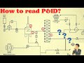 How to raed P&ID? Piping and Instrumentation Diagrams. P&ID symbols.