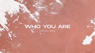 Tim van Werd - Who You Are (Preview) // April 9