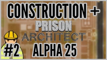 Superfence  = Construction + Prison Architect Alpha 25 #2