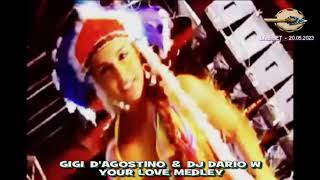 Gigi D'Agostino & DJ Dario W - Your love medley