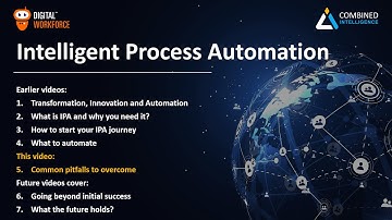 Intelligent Process Automation Video 5 - Common pitfalls to overcome
