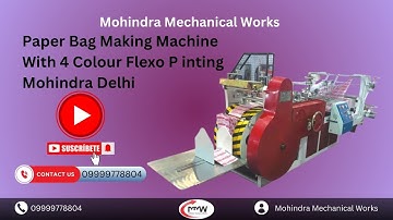 Paper Bag Making Machine With 4 Colour Flexo P inting Mohindra Delhi
