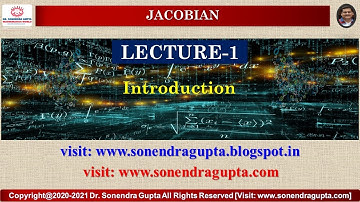 || Jacobian || Lecture-1 || Introduction || Dr Sonendra Gupta ||