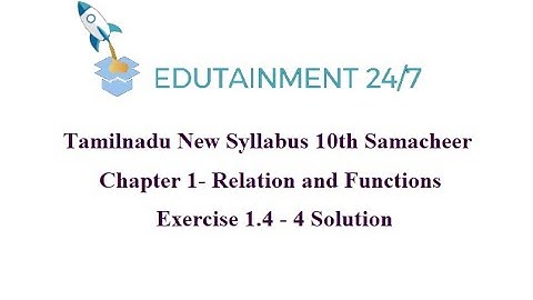 10th std Maths|TN Samacheer syllabus|Exercise 1.4 - 4 Solution|Relations and Functions|Ex 1.4 sum 4