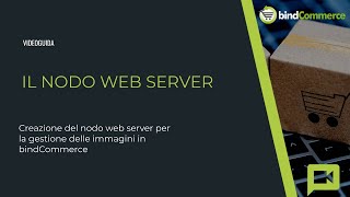 Nodo web server per la gestione delle immagini in bindCommerce
