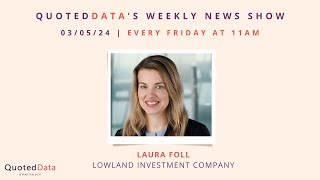 Interview with Laura Foll from Lowland Investment Company