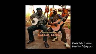 Eric Bibb feat  Habib Koité - We Don't Care