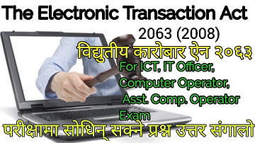 The Electronic Transaction Act 2063 Imp Question Computer Operator, asst, IT, ICT Officer LokSewa
