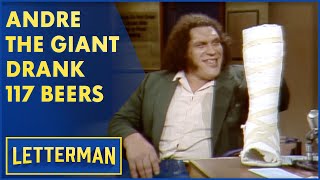 Andre the Giant Once Drank 117 Beers | Letterman