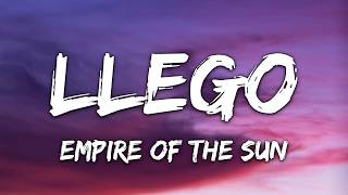 Empire Of The Sun - Llego (Lyrics)