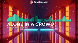 Hardcore Vs Hardcore: Alone In A Crowd - Is Anybody There?