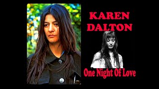 KAREN DALTON  -   One Night Of Love  (1971)