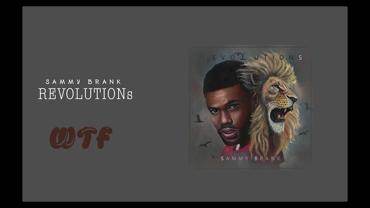Watch Sammy Brank - WTF on YouTube Watch Sammy Brank - WTF on YouTube