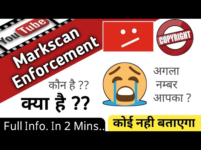 What is MARKSCAN ENFORCEMENT ? Why sends Copyright strike to