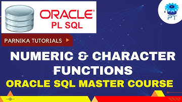Oracle -SQL -Tutorial 2023 for Numeric Functions and Character Functions in SQL with execution | PT
