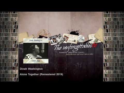 Dinah Washington - Alone Together - Remastered 2019